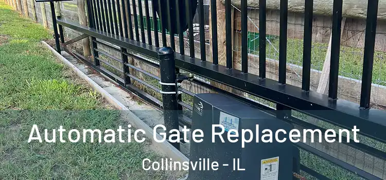 Automatic Gate Replacement Collinsville - IL