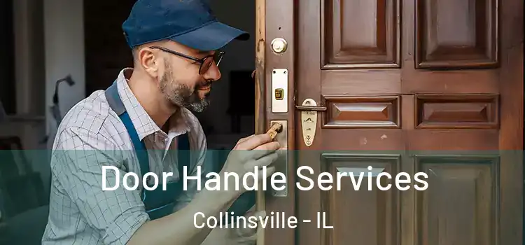 Door Handle Services Collinsville - IL