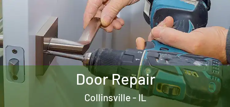  Door Repair Collinsville - IL