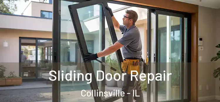 Sliding Door Repair Collinsville - IL